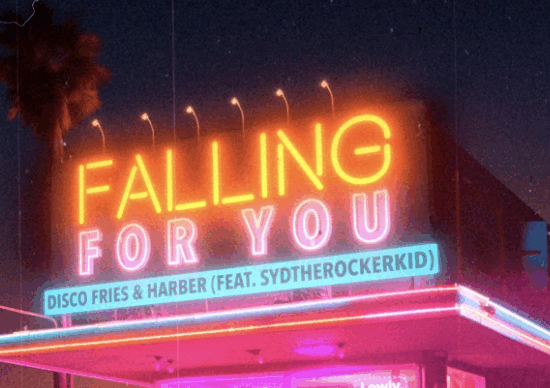 HARBER & Disco Fries Team Up For Anthemic Single “Falling For You ft. Sydtherockerkid) [LOWLY]